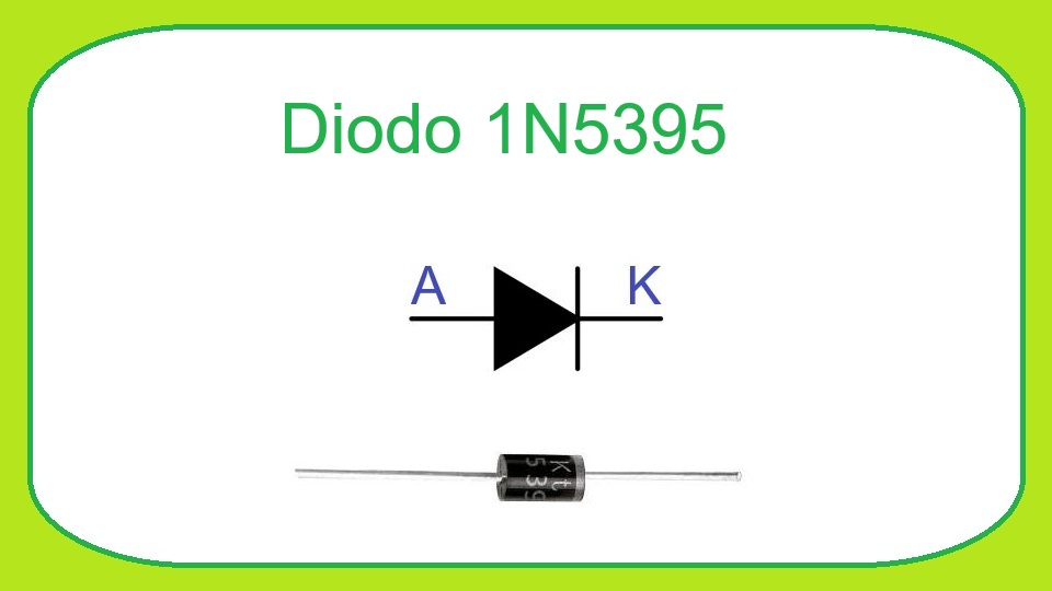 1N5395 - Diodo Rectificador