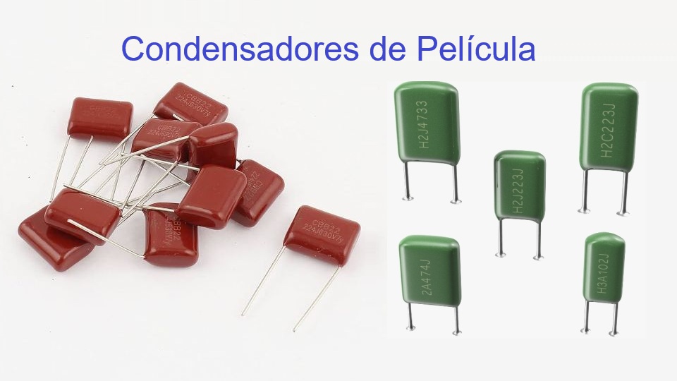 Condensadores de Película