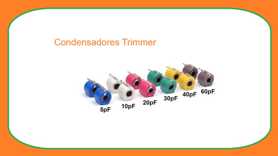 Condensadores Trimmer
